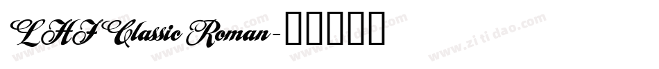LHF Classic Roman字体转换